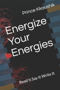 Energize Your Energies