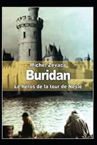 Buridan, le héros de la tour Nesle Annoté