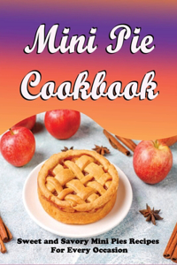 Mini Pie Cookbook