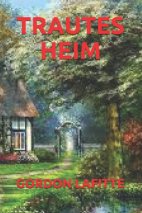 Trautes Heim