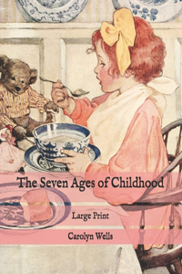 The Seven Ages of Childhood