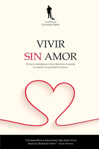 Vivir sin amor