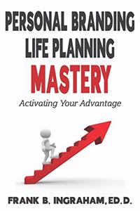 Personal Branding Life Planning Mastery