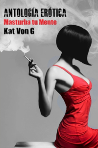 Antología Erótica, masturba tu mente