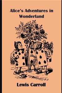 Alice in Wonderland Book (Illustrated & Annotated)
