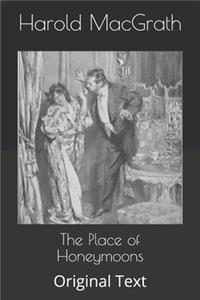 The Place of Honeymoons