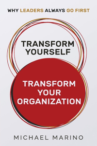 Transform Yourself - Transform Your Organization