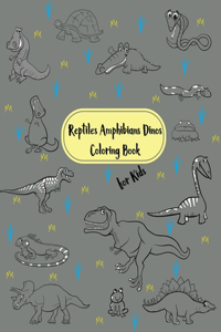 Reptiles Amphibians Dinos Coloring Book for Kids