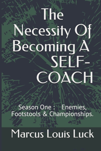 Necessity Of Becoming A SELF COACH