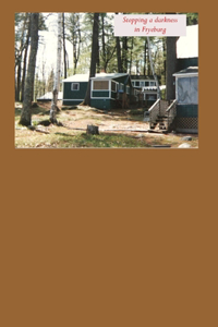 Stopping a darkness in Fryeburg