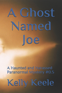 A Ghost Named Joe