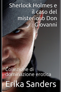 Sherlock Holmes e il caso del misterioso Don Giovanni