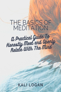 The Basics Of Meditation