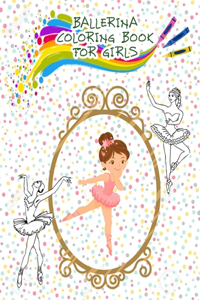Ballerina Coloring Book For Girls
