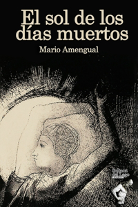 El sol de los días muertos