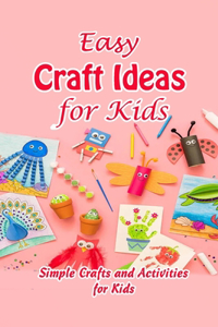 Easy Craft Ideas for Kids