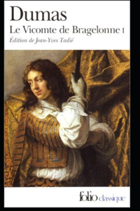 The Vicomte of Bragelonne (D'Artagnan Romances #3) Illustrated