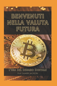 Benvenuti Nella Valuta Futura