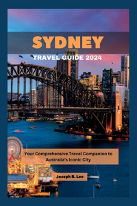 Sydney Travel Guide 2024