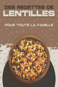 Des Recettes de Lentilles Pour Toute La Famille