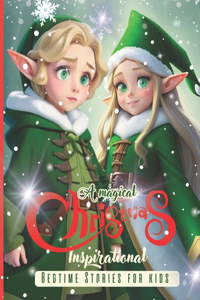 Magical Christmas Inspirational Bedtime Stories for Kids