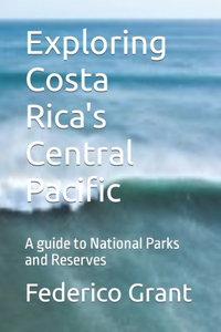 Exploring Costa Rica's Central Pacific