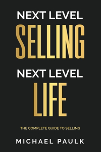 Next Level Selling - Next Level Life