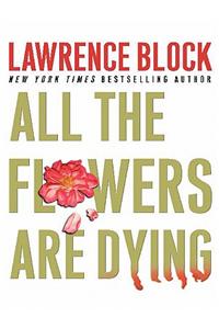 All the Flowers are Dying