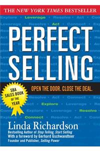 Perfect Selling: Open the Door. Close the Deal.