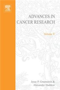 Advances in Cancer Research, Volume 5