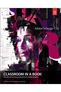 Adobe InDesign CS6 Classroom in a Book