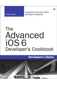 Advanced iOS 6 Developer's Cookbook, The