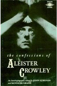 Confessions Of Aleister Crowley