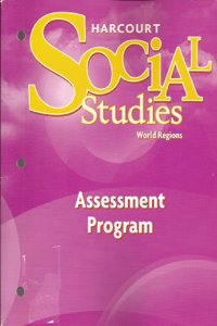 Harcourt Social Studies: Assessment Program Grade 6 World Regions