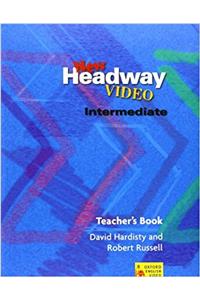 New Headway Video Intermediate: Teacher's Book