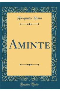 Aminte (Classic Reprint)