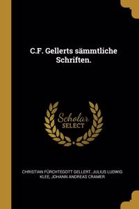 C.F. Gellerts sämmtliche Schriften.