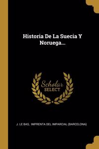 Historia De La Suecia Y Noruega...