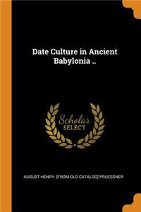 Date Culture in Ancient Babylonia ..