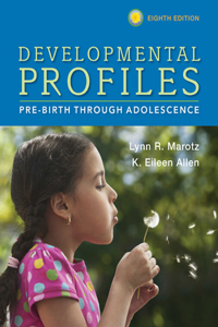 Bundle: Developmental Profiles: Pre-Birth Through Adolescence, 8th + Guiding Children's Social Development and Learning: Theory and Skills, Loose-Leaf Version, 9th