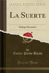 La Suerte