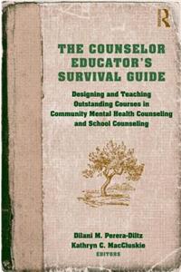 Counselor Educator's Survival Guide