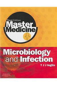 Master Medicine: Microbiology and Infection