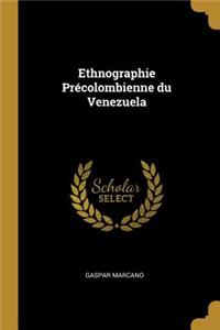 Ethnographie Précolombienne du Venezuela