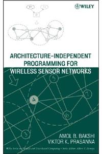 Architecture-Independent Programming for Wireless Sensor Networks