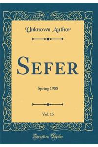 Sefer, Vol. 15: Spring 1988 (Classic Reprint)