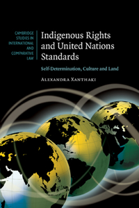 Indigenous Rights and United Nations Standards