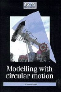 Modelling with Circular Motion