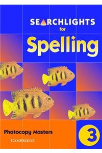 Searchlights for Spelling Year 3 Photocopy Masters