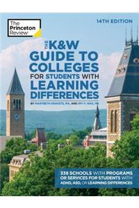 The K&w Guide to Colleges for Students with Learning Differences, 14th Edition